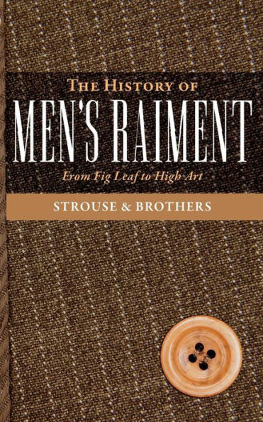The History Of Men's Raiment