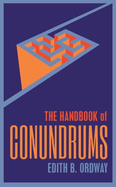 The Handbook Of Conundrums - 9781633916715