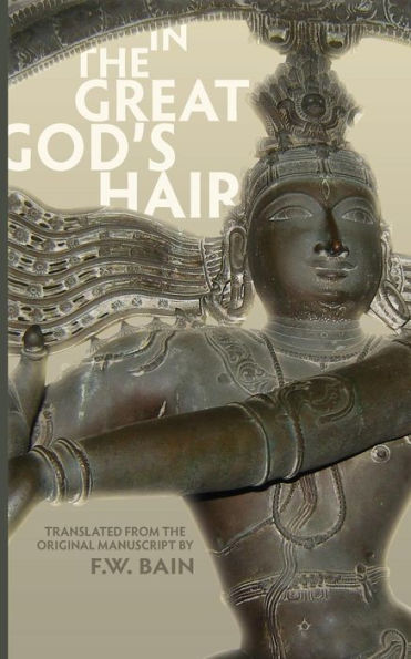 In The Great God's Hair: Translated From The Original Manuscript
