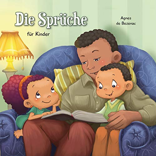 Die Spr?che f?r Kinder: Gottes Weisheiten (Kinder lesen die Bibel) (German Edition)