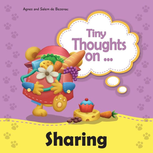 Tiny Thoughts On Sharing: The Joys Of Being Unselfishness - 9781634740722