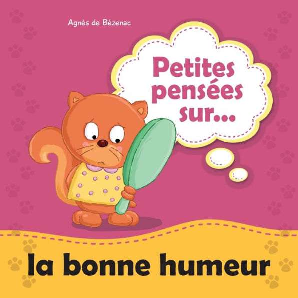 Petites Pensees Sur La Bonne Humeur - 9781634743365