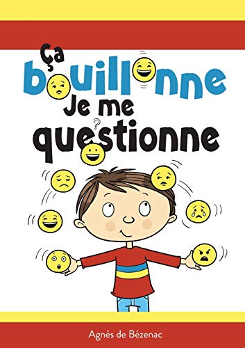 ??a bouillonne, je me questionne (French Edition)