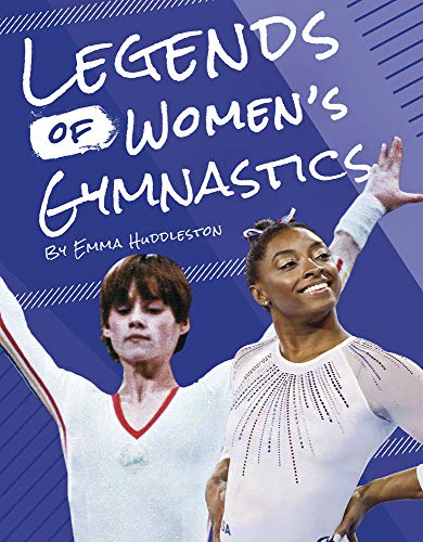 Legends of Women's Gymnastics (Legends of Women's Sports)