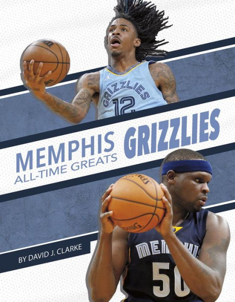 Memphis Grizzlies (Nba All-Time Greats, 3)