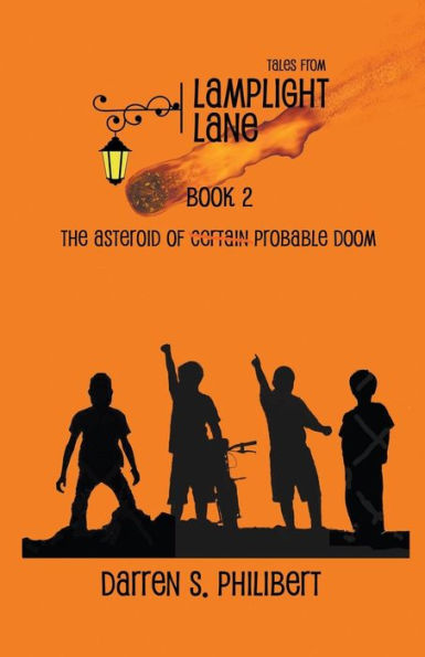 Tales From Lamplight Lane Book 2: The Asteroid Of Probable Doom