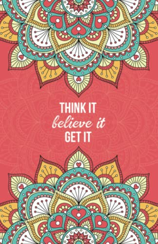 Think It, Believe It, Get It (Poppy Red): Daily Manifestation Journal For Manifesting Your Dream Life