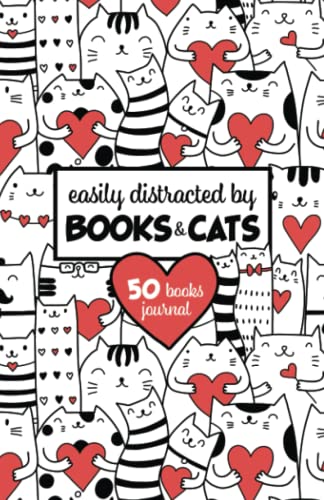 Easily Distracted By Books & Cats (50 Books) Booktok Journal: For Tracking Your Book Club Recommendations And Book Tok Picks