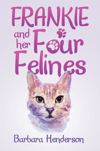Frankie And Her Four Felines
