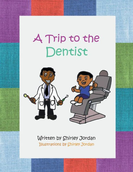 A Trip To The Dentist
