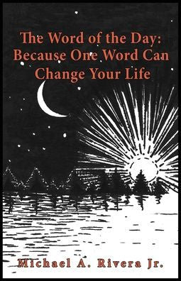 The Word of the Day (Alpha): Because One Word Can Change Your Life