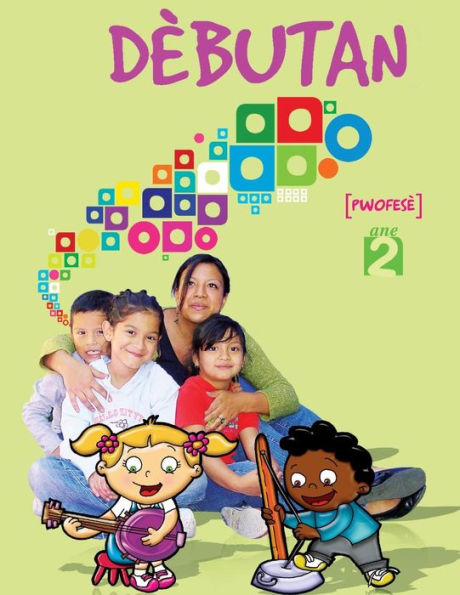 DEbutan, Ane 2, PwofesE (Haitian Edition)