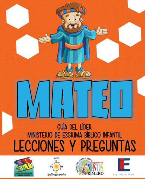Ministerio Esgrima Bíblico Infantil, Lecciones Y Preguntas - Mateo (Spanish Edition)