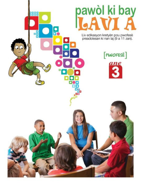 Pawol Ki Bay Lavi A, Ane 3, Pwofese (Haitian Edition)
