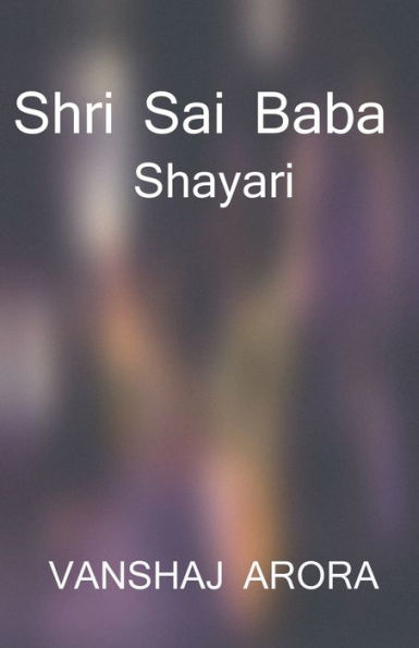 Shri Sai Baba Shayari / ???? ???? ???? ????? (Hindi Edition)