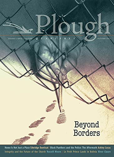 Plough Quarterly No. 29 ?? Beyond Borders
