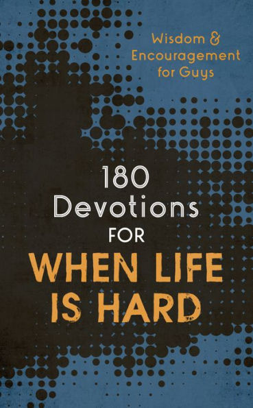180 Devotions For When Life Is Hard (Teen Boy) - 9781636095745