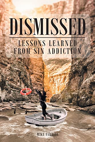 Dismissed: Lessons Learned From Sin Addiction