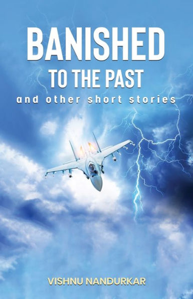 Banished To The Past And Other Short Stories