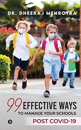 99 EFFECTIVE WAYS TO MANAGE YOUR SCHOOLS POST COVID-19