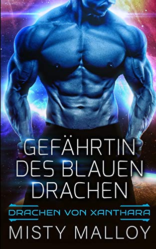Gef?ñhrtin des blauen Drachen (Die Drachen Von Xanthara) (German Edition)