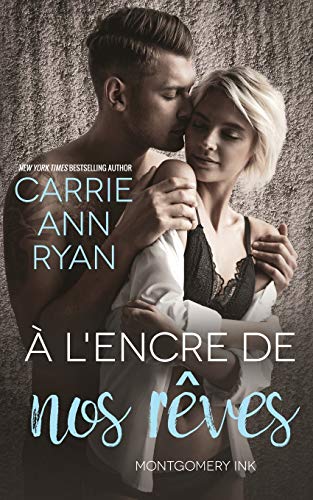 A l'encre de nos r?¬ves (Montgomery Ink) (French Edition)