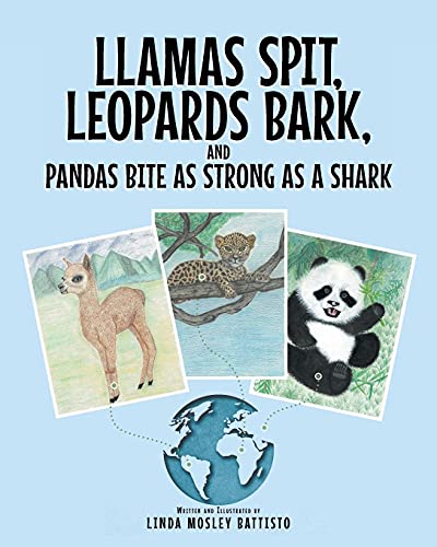 Llamas Spit, Leopards Bark, And Pandas Bite As Strong As A Shark - 9781637102275