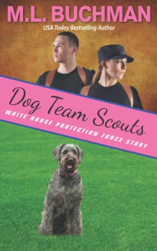 Dog Team Scouts: A Secret Service Dog Romance Story