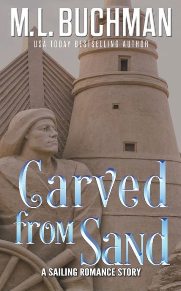 Carved From Sand: A Sailing Romance Story