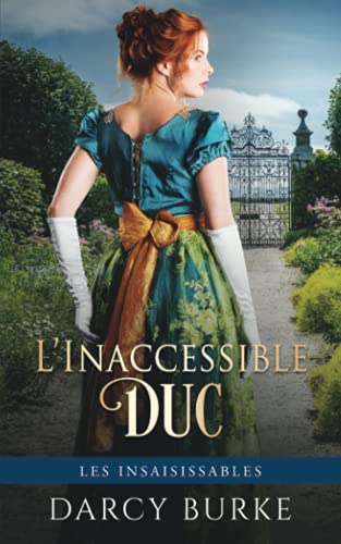 L?CoInaccessible Duc (Les Insaisissables) (French Edition)