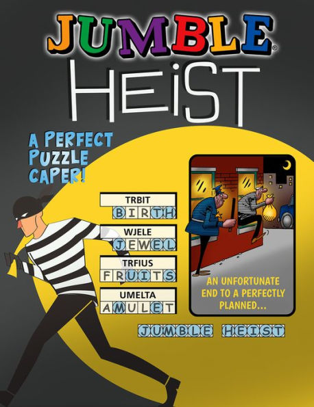 Jumble® Heist: A Perfect Puzzle Caper! (Jumbles®)