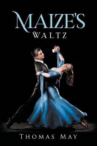 Maize's Waltz