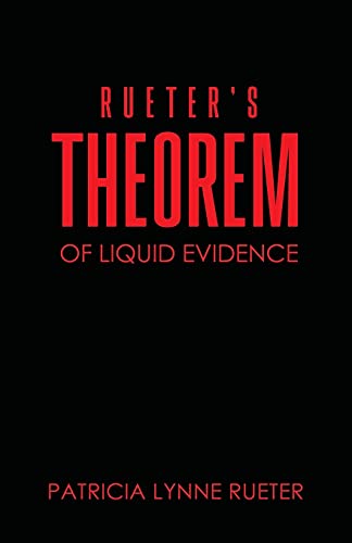 Rueter's Theorem Of Liquid Evidence - 9781637284339