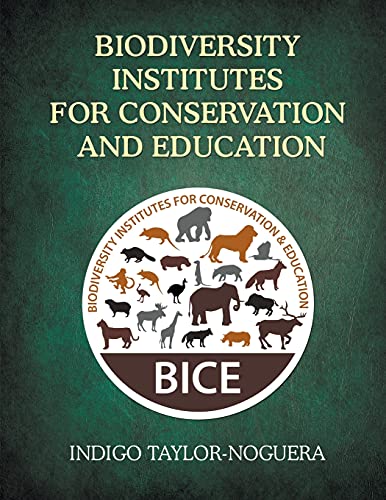 Biodiversity Institutes For Conservation And Education (Paperback)