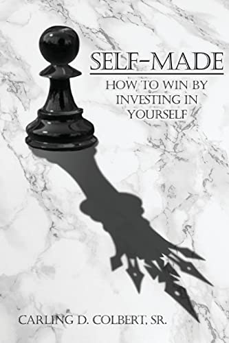 Self-Made: How To Win By Investing In Yourself