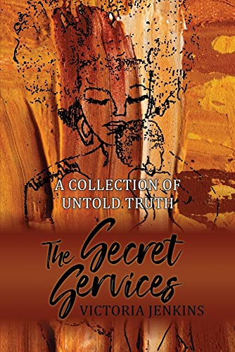 The Secret Services: A Collection Of Untold Truth