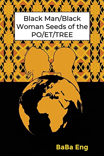 Black Man/Black Woman Seeds of the PO/ET/TREE