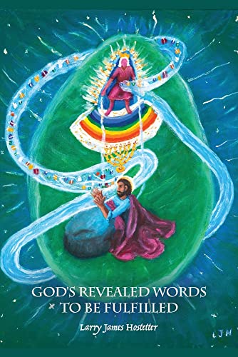 God's Revealed Words To Be Fulfilled