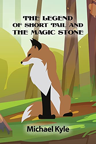 The Legend Of Short Tail And The Magic Stone