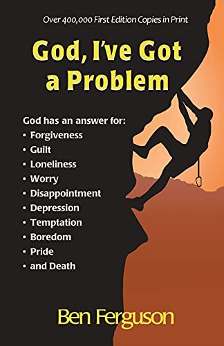 God, I'Ve Got A Problem