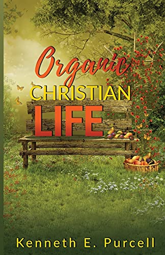 Organic Christian Life