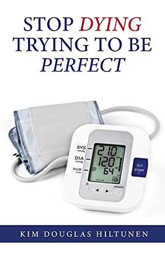 Stop Dying Trying To Be Perfect