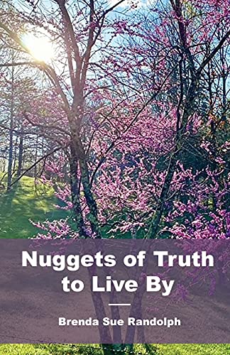 Nuggets Of Truth To Live By