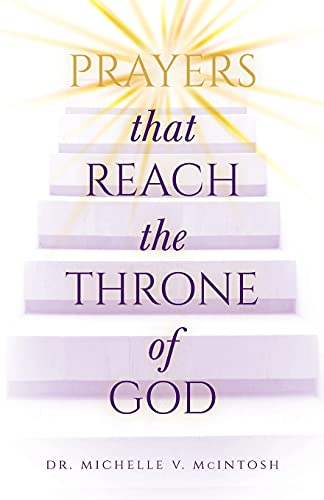 Prayers That Reach The Throne Of God