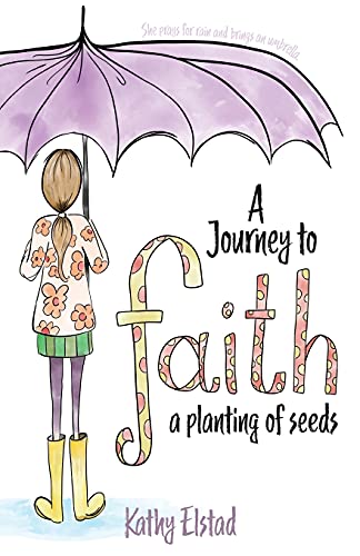 A Journey To Faith: A Planting Of Seeds
