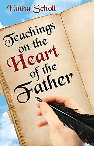 Teachings On The Heart Of The Father