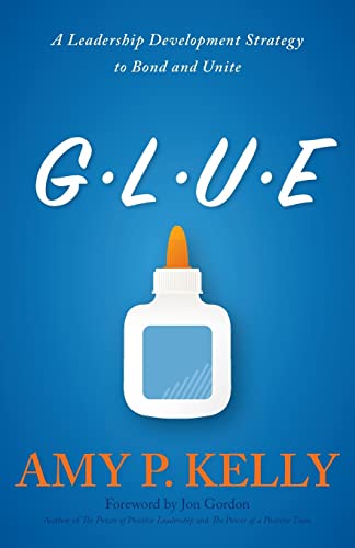 Glue: A Leadership Development Strategy To Bond And Unite