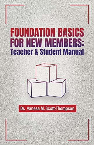 Foundation Basics For New Members: Teacher & Student Manual