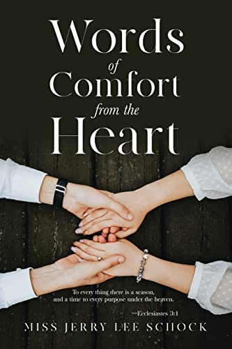 Words Of Comfort From The Heart