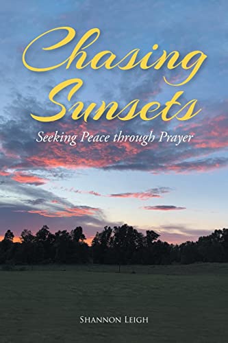 Chasing Sunsets: Seeking Peace through Prayer